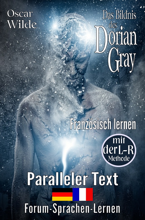Das Bildnis des Dorian Gray Zweisprachig Deutsch Französisch